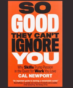 So Good They Can't Ignore You Book by Cal Newport