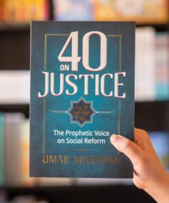 40 on Justice: The Prophetic Voice on Social Reform Book by Omar Suleiman