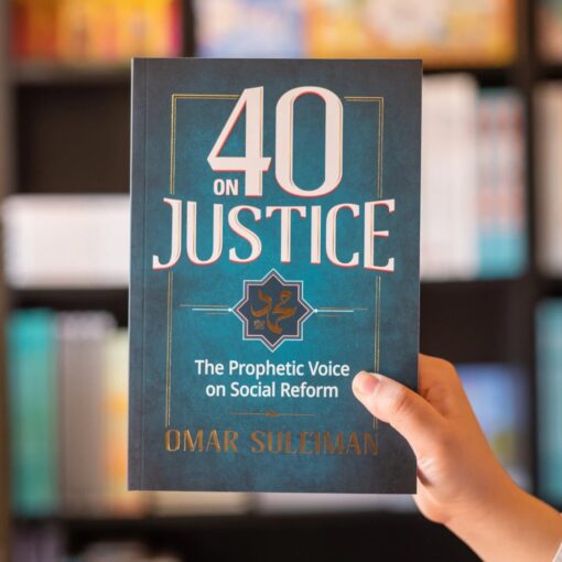 40 on Justice: The Prophetic Voice on Social Reform Book by Omar Suleiman