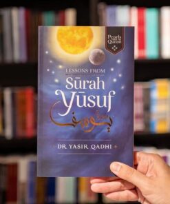 Lessons from Surah Yusuf Book by Abu Ammaar Yasir Qadhi