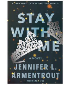 Stay with Me Book by Jennifer L. Armentrout