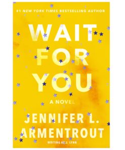 Wait for You Book by Jennifer L. Armentrout