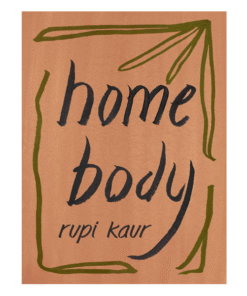 Home Body Book by Rupi Kaur