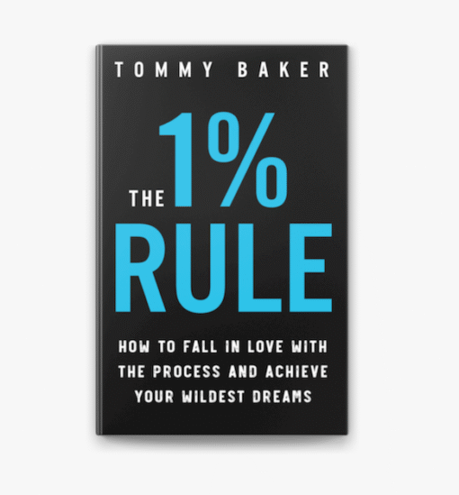 The 1% Rule Book by Tommy Baker