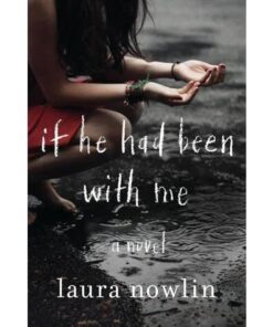 If He Had Been with Me Book by Laura Nowlin