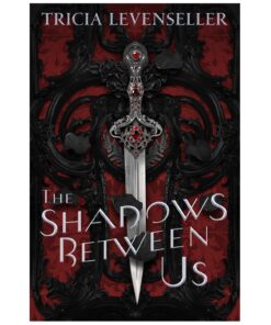The Shadows Between Us Book by Tricia Levenseller