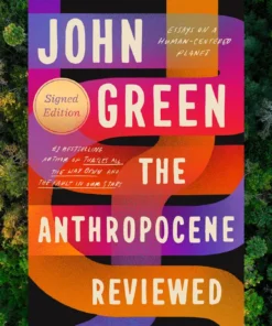 The Anthropocene Reviewed Book by John Green