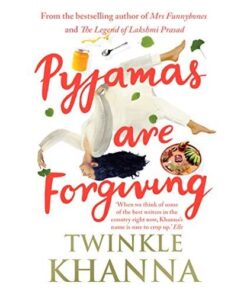Pyjamas are Forgiving Novel by Twinkle Khanna