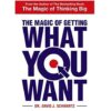 The magic of getting what you want Book by David G. Schwartz