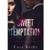 Sweet Temptation Book by Cora Reilly