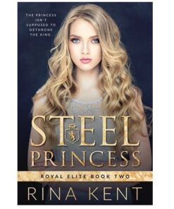 Steel Princess Book by Rina Kent (Royal Elite, #2)
