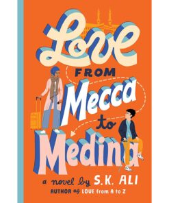 Love from Mecca to Medina Book by S.K. Ali