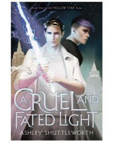 A Cruel and Fated Light Book by Ashley Shuttleworth
