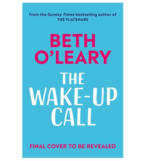 The Wake-Up Call Book by Beth O'Leary