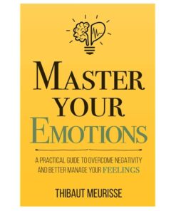 Master Your Emotions Book by Thibaut Meurisse