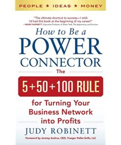 How to Be a Power Connector Book by Judy Robinett