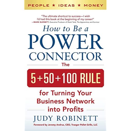 How to Be a Power Connector Book by Judy Robinett