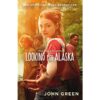 Looking for Alaska Novel by John Green