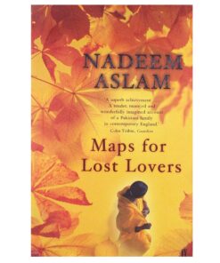 Maps for Lost Lovers Novel by Nadeem Aslam