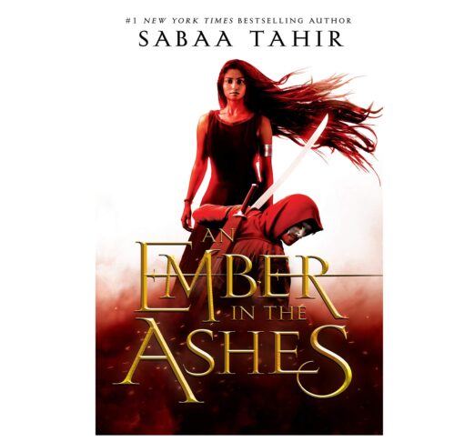 An Ember in the Ashes Novel by Sabaa Tahir