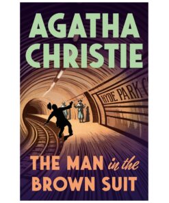 The Man in the Brown Suit Novel by Agatha Christie