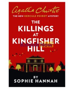 The Killings at Kingfisher Hill Book by Sophie Hannah