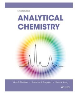 Analytical Chemistry, 7th Edition Book by Gary D. Christian, Kevin A. Schug, and Purnendu Dasgupta
