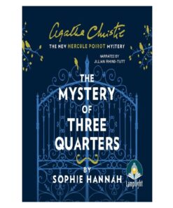 The Mystery of Three Quarters Novel by Sophie Hannah