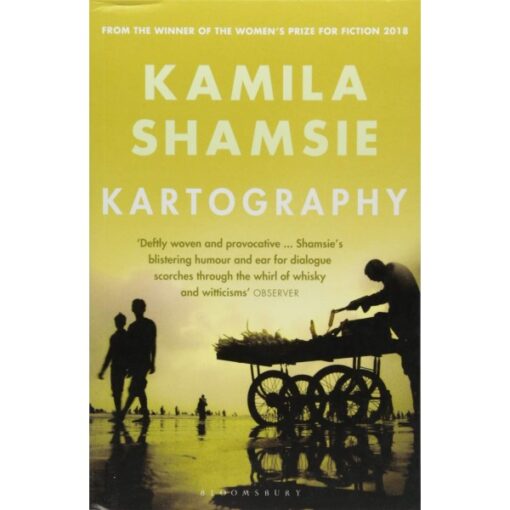 Kartography Novel by Kamila Shamsie