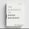 The Almanack Of Naval Ravikant Book by Eric Jorgenson