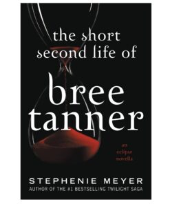 The Short Second Life of Bree Tanner Book by Stephenie Meyer