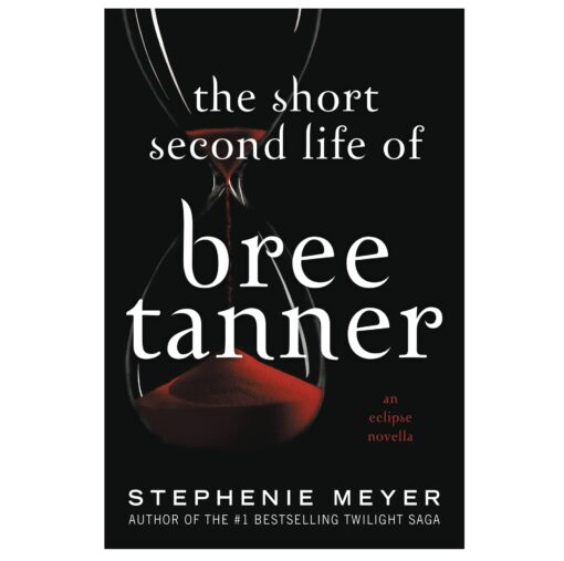 The Short Second Life of Bree Tanner Book by Stephenie Meyer