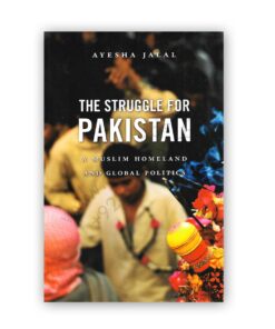 The Struggle for Pakistan Book by Ayesha Jalal