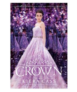 The Crown Book by Kiera Cass