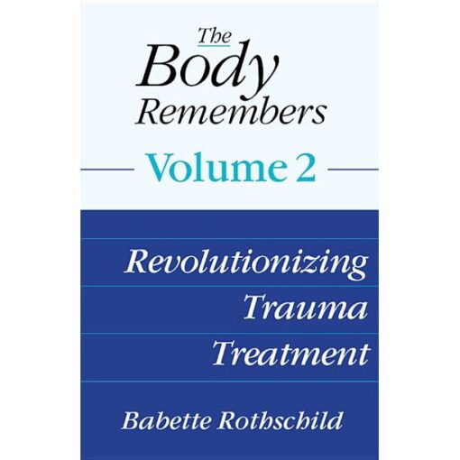 The Body Remembers Volume 2 Book by Babette Rothschild