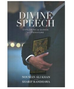 Divine Speech Book by Nouman Ali Khan and Sharif Randhawa