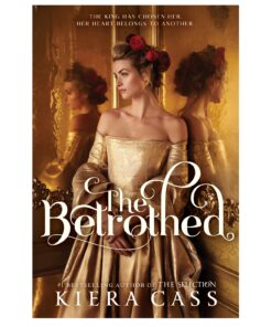 The Betrothed Book by Kiera Cass