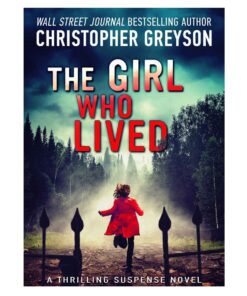 The Girl Who Lived Novel by Christopher Greyson