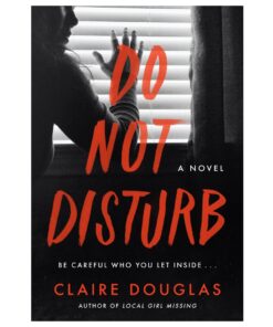 Do Not Disturb Novel by Claire Douglas