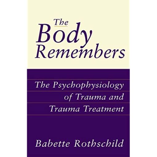 Body Remembers Book by Babette Rothschild