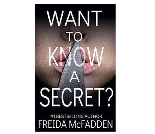 Want to Know a Secret? Book by Freida McFadden