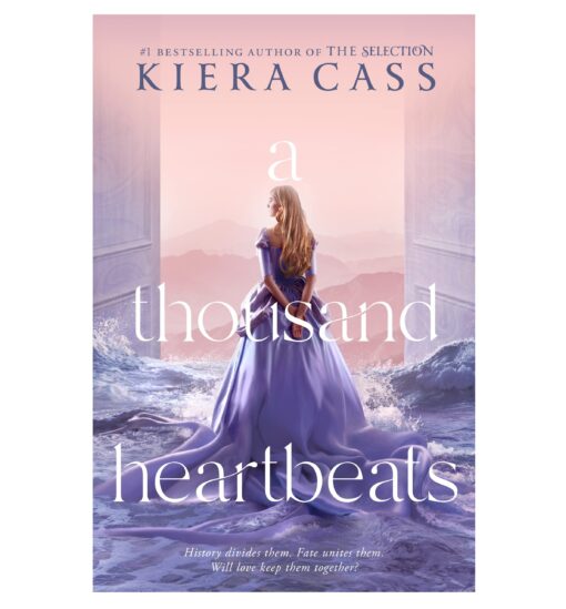 A Thousand Heartbeats Book by Kiera Cass