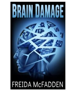 Brain Damage Book by Freida McFadden