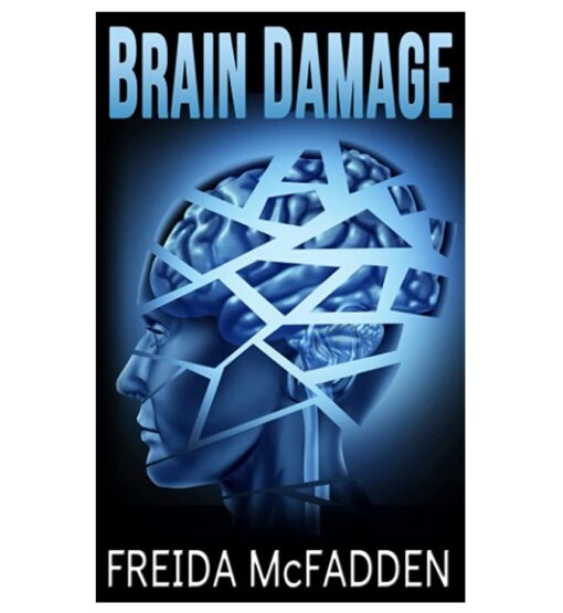Brain Damage Book by Freida McFadden