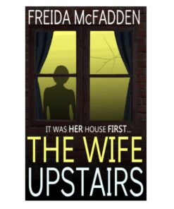 The Wife Upstairs by Freida McFadden