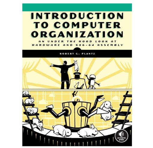 Introduction to Computer Organization Book by Robert G. Plantz