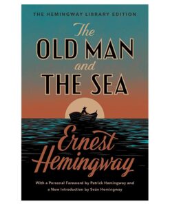 The Old Man and the Sea Novel by Ernest Hemingway