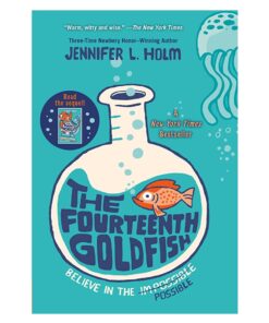The Fourteenth Goldfish Book by Jennifer L. Holm
