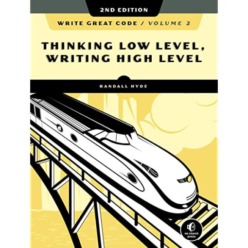 Write Great Code Volume 2 2nd Edition Book by Randall Hyde