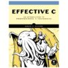 Effective C Book by Robert C. Seacord